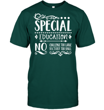 Load image into Gallery viewer, Special Education No Challenge Too Large No Victory Too Small Mens T-Shirt